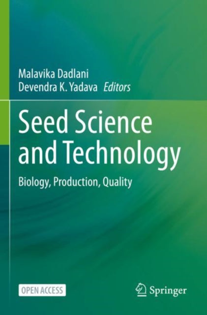 Book cover of: Seed Science and Technology. By: Malavika Dadlani