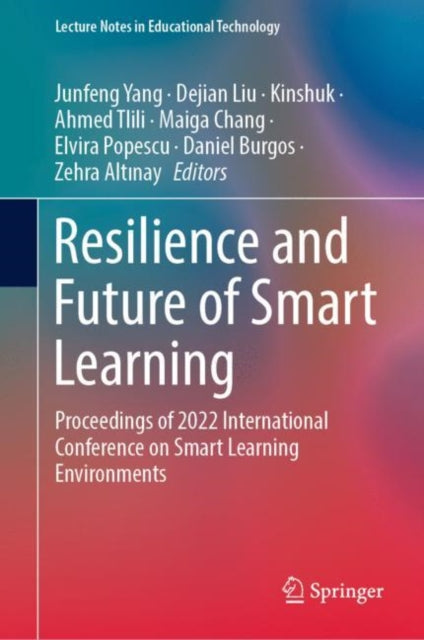 Book cover of: Resilience and Future of Smart Learning. By: Junfeng Yang