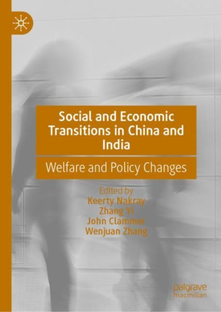 Book cover of: Social and Economic Transitions in China and India. By: Keerty Nakray