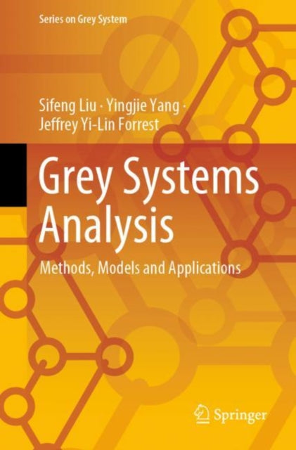 Book cover of: Grey Systems Analysis. By: Sifeng Liu