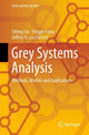 Book cover of: Grey Systems Analysis. By: Sifeng Liu