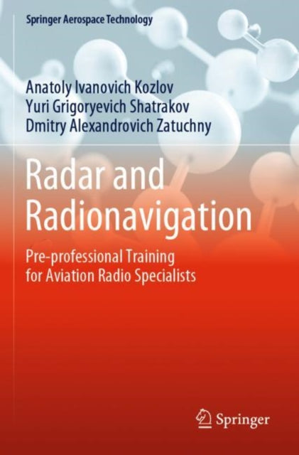 Book cover of: Radar and Radionavigation. By: Anatoly Ivanovich Kozlov