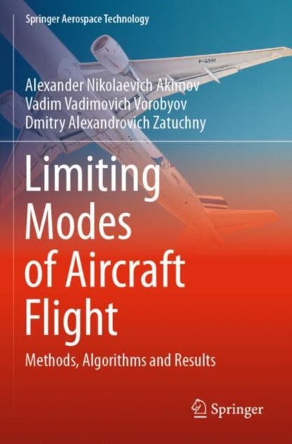 Book cover of: Limiting Modes of Aircraft Flight. By: Alexander Nikolaevich Akimov