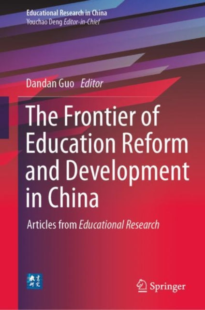 Book cover of: Frontier of Education Reform and Development in China. By: Dandan Guo