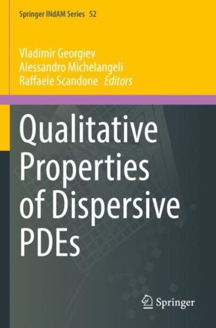 Book cover of: Qualitative Properties of Dispersive PDEs. By: Vladimir Georgiev
