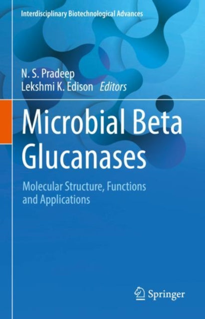Book cover of: Microbial Beta Glucanases. By: N. S Pradeep