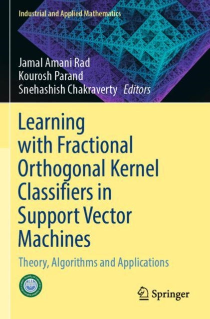 Book cover of: Learning with Fractional Orthogonal Kernel Classifiers in Support Vector Machines