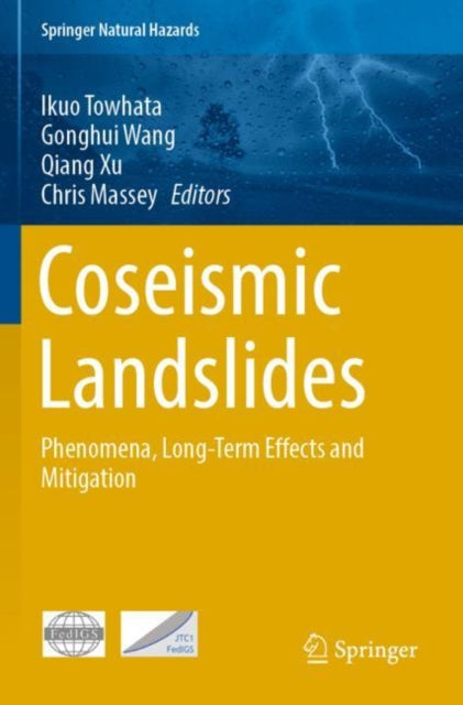 Book cover of: Coseismic Landslides. By: Ikuo Towhata
