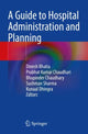 Book cover of: Guide to Hospital Administration and Planning. By: Dinesh Bhatia