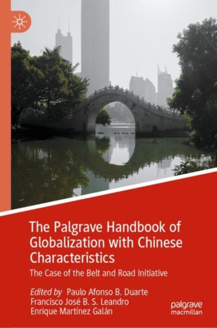Book cover of: Palgrave Handbook of Globalization with Chinese Characteristics. By: Paulo Afonso B. Duarte