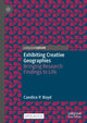 Book cover of: Exhibiting Creative Geographies. By: Candice P. Boyd