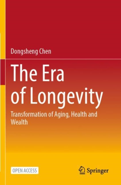 Book cover of: Era of Longevity. By: Dongsheng Chen