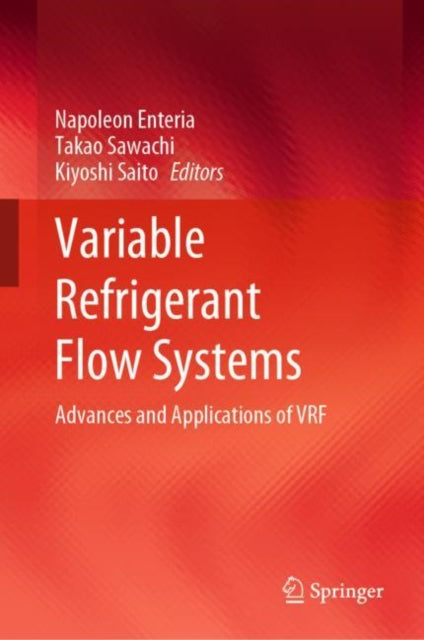Book cover of: Variable Refrigerant Flow Systems. By: Napoleon A. Enteria
