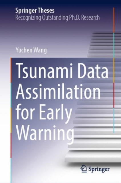Book cover of: Tsunami Data Assimilation for Early Warning. By: Yuchen Wang