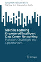 Book cover of: Machine Learning Empowered Intelligent Data Center Networking. By: Ting Wang