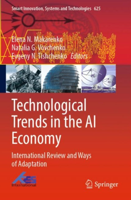 Book cover of: Technological Trends in the AI Economy. By: Elena N. Makarenko