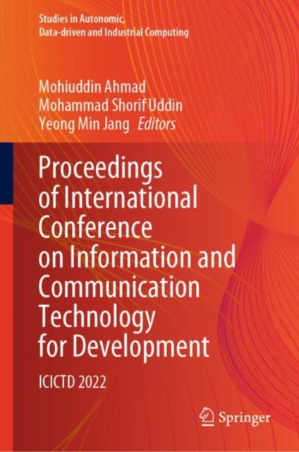 Book cover of: Proceedings of International Conference on Information and Communication Technology for Development. By: Mohiuddin Ahmad
