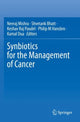 Book cover of: Synbiotics for the Management of Cancer