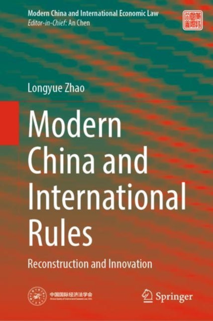 Book cover of: Modern China and International Rules. By: Longyue Zhao