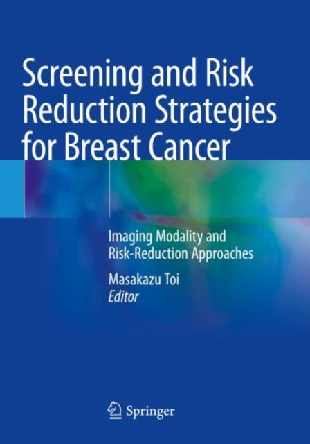 Book cover of: Screening and Risk Reduction Strategies for Breast Cancer. By: Masakazu Toi
