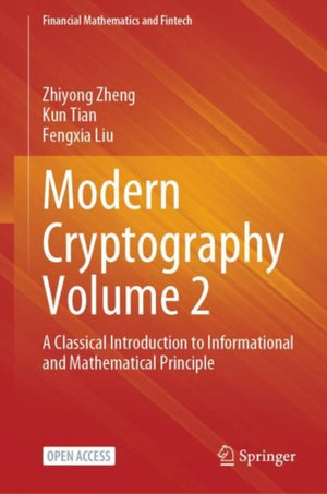 Modern Cryptography Volume 2
