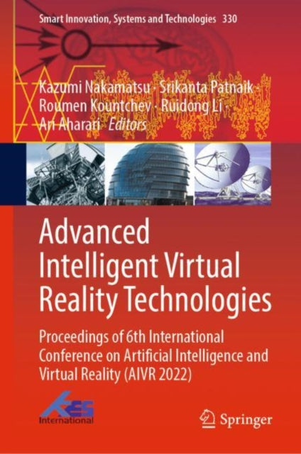 Book cover of: Advanced Intelligent Virtual Reality Technologies. By: Kazumi Nakamatsu