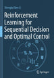 Book cover of: Reinforcement Learning for Sequential Decision and Optimal Control