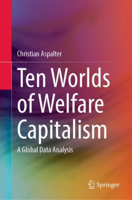 Book cover of: Ten Worlds of Welfare Capitalism. By: Christian Aspalter