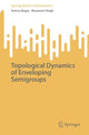 Book cover of: Topological Dynamics of Enveloping Semigroups. By: Anima Nagar