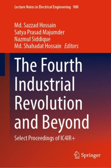 Book cover of: Fourth Industrial Revolution and Beyond. By: Sazzad Hossain
