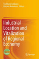 Book cover of: Industrial Location and Vitalization of Regional Economy. By: Toshiharu Ishikawa