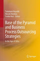 Book cover of: Base of the Pyramid and Business Process Outsourcing Strategies. By: Takabumi Hayashi