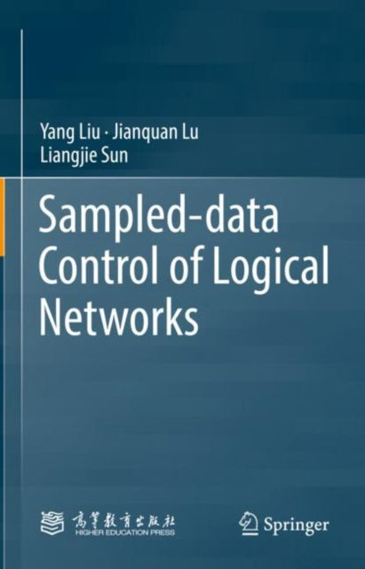 Book cover of: Sampled-data Control of Logical Networks. By: Yang Liu