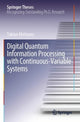 Book cover of: Digital Quantum Information Processing with Continuous-Variable Systems. By: Takaya Matsuura