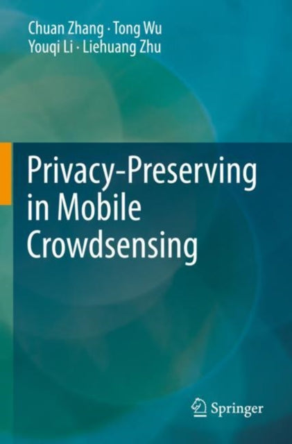Book cover of: Privacy-Preserving in Mobile Crowdsensing