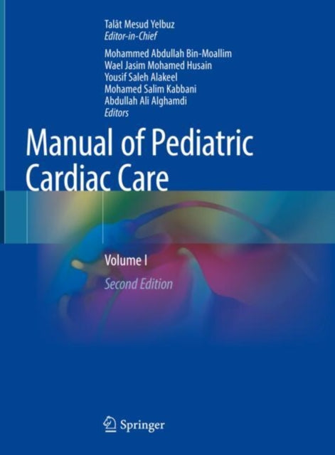 Book cover of: Manual of Pediatric Cardiac Care. By: Talât Mesud Yelbuz