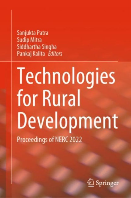 Book cover of: Technologies for Rural Development. By: Sanjukta Patra