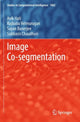 Book cover of: Image Co-segmentation. By: Avik Hati