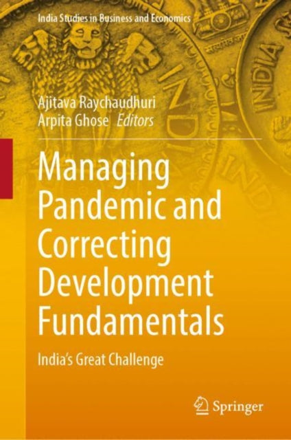 Book cover of: Managing Pandemic and Correcting Development Fundamentals. By: Ajitava Raychaudhuri