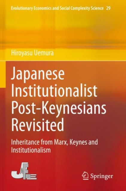 Book cover of: Japanese Institutionalist Post-Keynesians Revisited. By: Hiroyasu Uemura