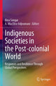 Book cover of: Indigenous Societies in the Post-colonial World. By: Bina Sengar