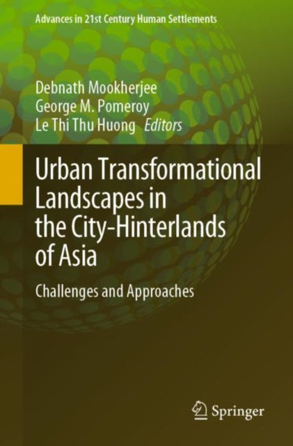Book cover of: Urban Transformational Landscapes in the City-Hinterlands of Asia. By: Debnath Mookherjee
