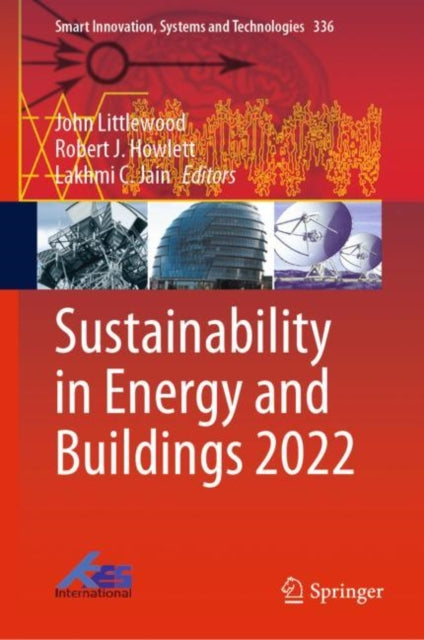 Book cover of: Sustainability in Energy and Buildings 2022. By: John Littlewood