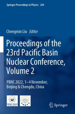 Proceedings of the 23rd Pacific Basin Nuclear Conference, Volume 2