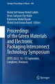 Book cover of: Proceedings of the Green Materials and Electronic Packaging Interconnect Technology Symposium. By: Mohd Arif Anuar Mohd Salleh