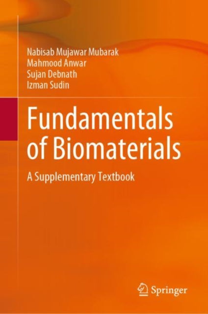 Book cover of: Fundamentals of Biomaterials. By: Nabisab Mubarak Mujawar