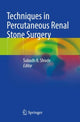 Book cover of: Techniques in Percutaneous Renal Stone Surgery