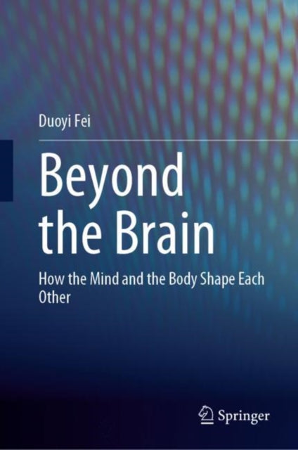 Book cover of: Beyond the Brain. By: Duoyi Fei