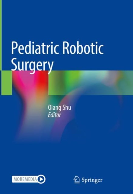 Book cover of: Pediatric Robotic Surgery. By: Qiang Shu