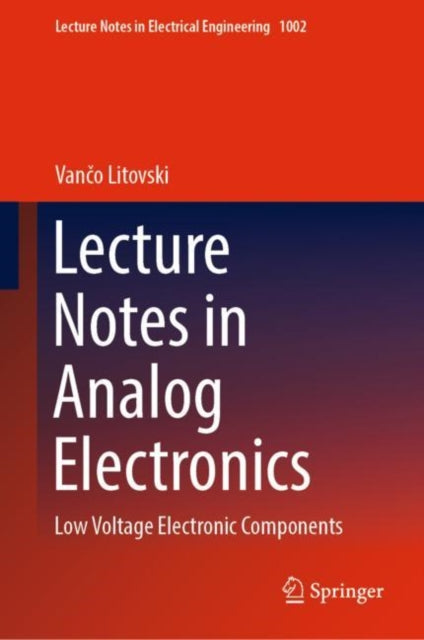 Book cover of: Lecture Notes in Analog Electronics. By: Vančo Litovski